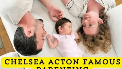 Chelsea Acton's Famous Parenting